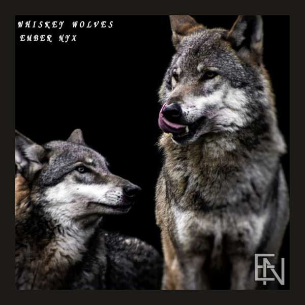 Ember Nyx - Whiskey Wolves EP (Sample)