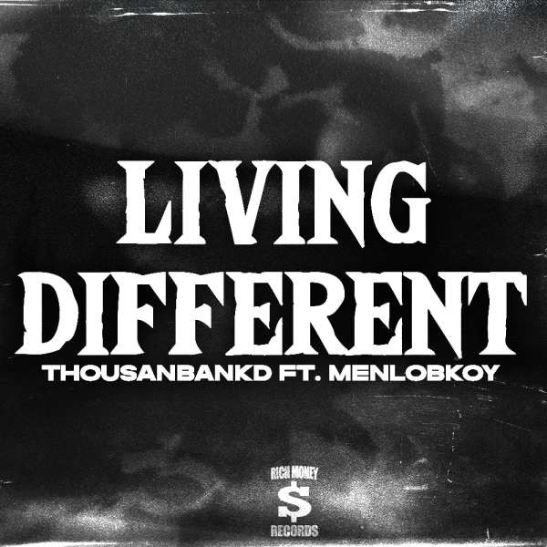 Living Different (Ft MenloBkoy)